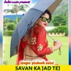 About savan ka jad tej Song